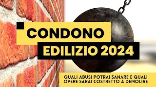 DECRETO SALVA CASA 2024 quali abusi edilizi o difformità è possibile sanare col condono 2024 [upl. by Ahsenwahs]