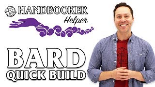 Handbooker Helper Bard Quick Build [upl. by Naerda]