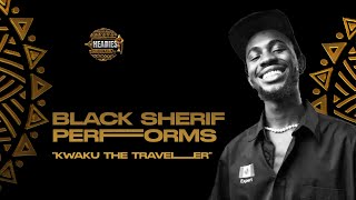 BLACK SHERIF PERFORMS KWAKU THE TRAVELLER  THE 16TH HEADIES AWARDS [upl. by Rehpinnej]