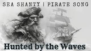 Trapped by the Waves  Sea Shanty Pirate Song seashanty sea pirates ocean [upl. by Merfe]