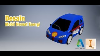 Desain Mobil Hemat Energi AUTODESK INVENTOR [upl. by Rosenbaum41]