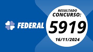 Loteria Federal Resultado Concurso 5919 16112024 resultadoloteriafederal loteriafederal5919 [upl. by Stanislas]