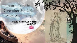 December 5th Vedic Astrology tune in Mars Stationary and Jupiter in the night sky [upl. by Aixela171]