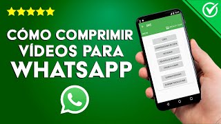 Cómo COMPRIMIR VIDEOS para WHATSAPP Manteniendo Calidad  Guía para Enviar Archivos Grandes 🎞️ [upl. by Uriisa]