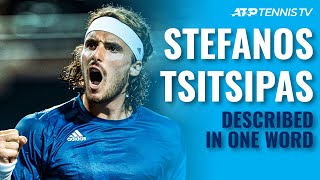 ATP Players Describe Stefanos Tsitsipas In One Word [upl. by Atteve666]