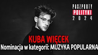 Paszporty POLITYKI 2024 Kuba Więcek Muzyka popularna [upl. by Ahsiatal]