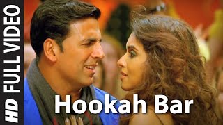 hookah bar song  akshay kumar songs [upl. by Kerstin]