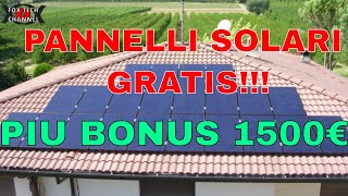 PANNELLI SOLARI GRATIS  1500€ DI BONUS BOLLETTA  Ma non PER TUTTI [upl. by Airotnes]