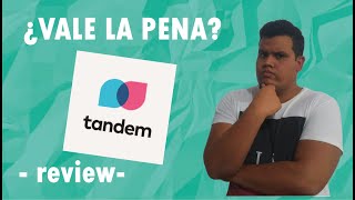 ¿Que tan bueno es Tandem ¿Deberías usarla  Review de Tandem [upl. by Evangeline651]