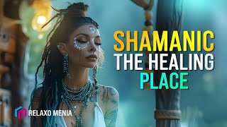 The Healing Place  SHAMANIC  Meditation for Self Confidence  Spiritual Grounding Meditation [upl. by Aitetel908]