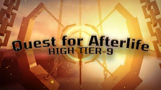 Quest for Afterlife  Completion HIGH TIER 9 [upl. by Dulcinea]