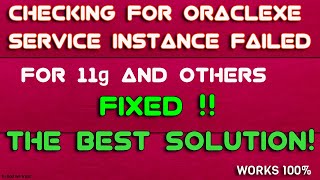 Checking for OracleXE service instance failed  Second solution  WORKS 1000 [upl. by Joanie]