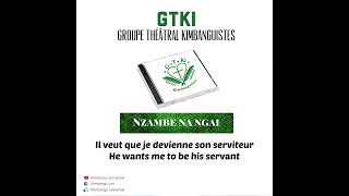 GTKI  Nzambe na ngai [upl. by Alol]