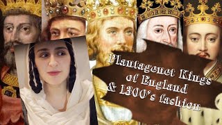 Plantagenet Kings of England amp 1300’s fashion [upl. by Krystalle161]