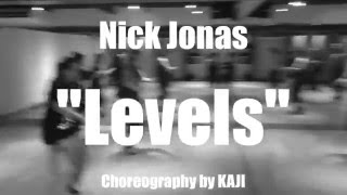 Nick Jonas  Levels  Choreography by KAJI [upl. by Agnizn393]