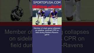 Member of chain gang collapses on sideline receives CPR on field during RaidersRavens shorts [upl. by Bernette]