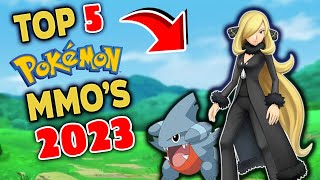 TOP 5 Pokemon MMOs of 2023 [upl. by Anelec723]