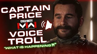 CAPTAIN PRICE VOICE TROLLING ON MODERN WARFARE 3  quotWhats Happeningquot [upl. by Alaunnoif]