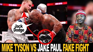 Proof Mike Tyson Vs Jake Paul Fight Is Fake Scripted Staged Nonsense [upl. by Aihtebat]