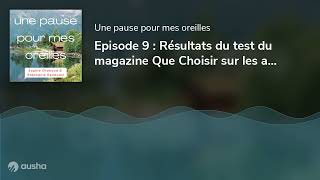 Episode 9  Résultats du test du magazine Que Choisir sur les appareils auditifs fév 2022 [upl. by Adolf427]