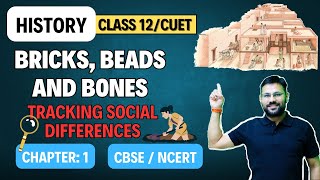 Bricks Beads And Bones  Class 12  History  Tracking Social Difference  CBSE  NCERT 202425 [upl. by Notsrik]