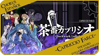 Capriccio Farce Chorus  Clockwork Lullaby VI  Vocaloid 『Cover Español Latino』 [upl. by Aicirtap]