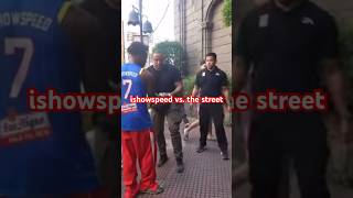 ishowspeed vs the street situation shorts travel speed gaming funny [upl. by Keg68]