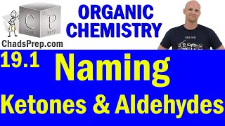 191 Naming Ketones and Aldehydes  Organic Chemistry [upl. by Nashbar]