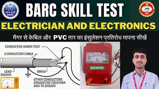 BARC skill test Trade Electrician  How to test cable insulation with megger  Insulation Tester [upl. by Adur]