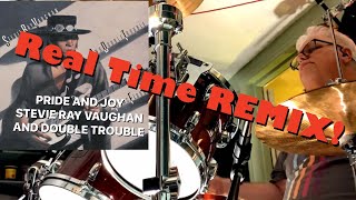 Pride and Joy  Stevie Ray Vaughan and Double Trouble REAL TIME REMIXED Drum Cover [upl. by Anileh612]