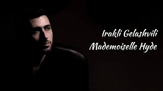 Lara Fabian  Mademoiselle Hyde Cover by Irakli Gelashvili [upl. by Olympie287]