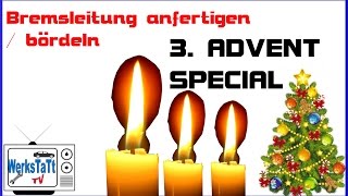 ►3Advent Special◄ Bremsleitungen bördeln anfertigen ◢WERKSTATTTV◣ [upl. by Theona597]