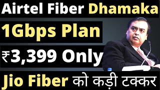 Airtel Xstream Fiber Dhamaka Offer  Jio Fiber Vs Airtel Fiber  Best 1Gbps Fiber Plan in India [upl. by Revert]