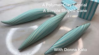 A Polymer Clay Tutorial Another Simple Stripe Cane [upl. by Sacksen]