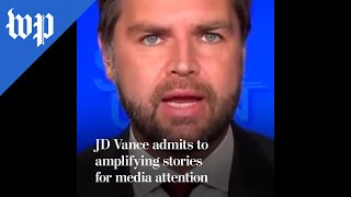 JD Vance admits to amplifying stories for media attention [upl. by Nnayt692]