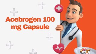 Acebrogen 100 mg Capsule [upl. by Yleme]