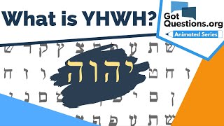 What is YHWH  Known as the tetragrammaton   GotQuestionsorg [upl. by Yreme960]