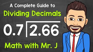 How to Divide Decimals  A Complete StepByStep Guide  Math with Mr J [upl. by Evod]