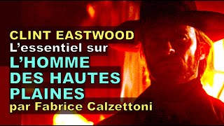 LHOMME DES HAUTES PLAINES de Clint Eastwood par Fabrice Calzettoni HIGH PLAINS DRIFTER [upl. by Larrej309]