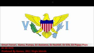 New Omari Ferrari Kamau Georges Pumpa IN DE FETE Extended Mix 2011 Virgin Islands Carnival [upl. by Hurwitz]